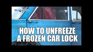 How to Unfreeze a Frozen Car Lock | Mr. Locksmith Video