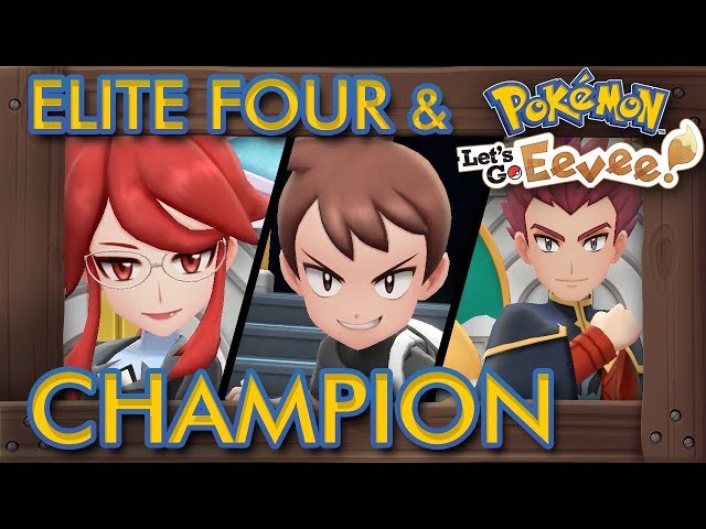 Pokemon Let S Go Pikachu Eevee Elite Four Champion Battle Youtube