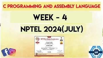 C Programming and Assembly Language Week 4 Quiz Assignment Solution | NPTEL 2024(July) | SWAYAM