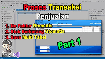 Cara Membuat Proses Transaksi Penjualan di VB .Net - Part 1 | VB.Net Tutorial MySQL