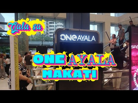 Gala Sa ONE AYALA MAKATI