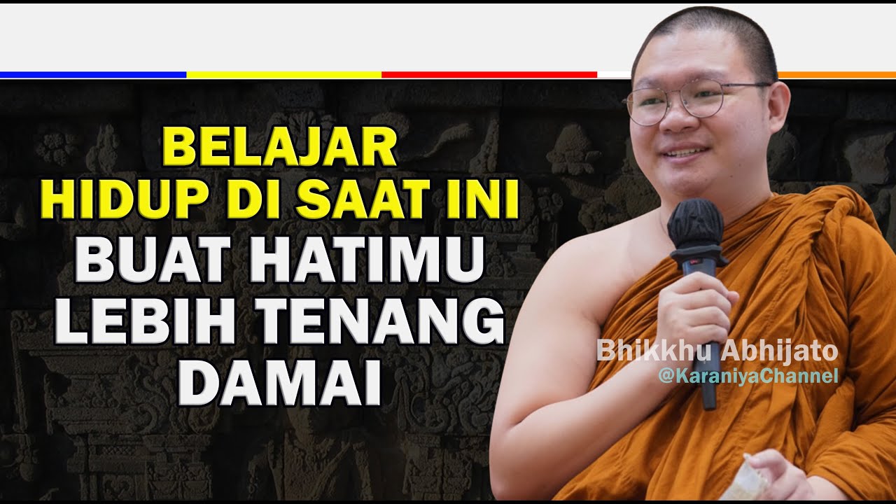 CARA AGAR HIDUP LEBIH TENANG DAN DAMAI ✨ BELAJAR HIDUP DI SAAT INI || Karaniya Channel