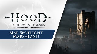 Hood: Outlaws & Legends - Map Spotlight: Marshland