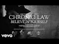 Chronic Law - Believe In Yourself (Official Visualizer)