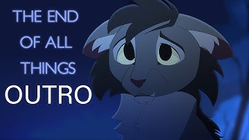 Graystripe and Silverstream MAP - The End of All Things | Outro
