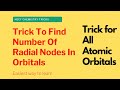 Trick To Find Number Of Radial Nodes In Orbitals || Atomic Structure