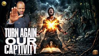 TURN AGAIN OUR CAPTIVITY : ONE ON ONE SERVICE WITH PROPHET DAVID UCHE || TRUTH TV