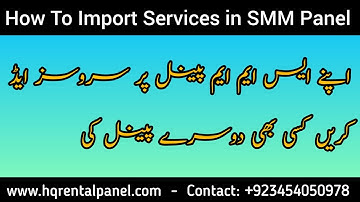 How To Add Services in SMM Panel || How To Import Services in Your SMM From Other SMM Panel