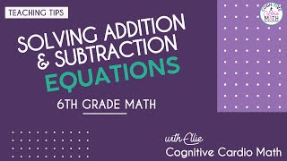 How to Teach One-Step Equations | 6th Grade Math Addition & Subtraction