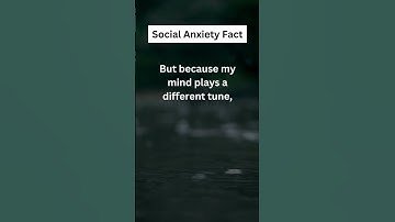 Social Anxiety Fact - My mind plays a different tune... #shorts  #introvert #antisocial
