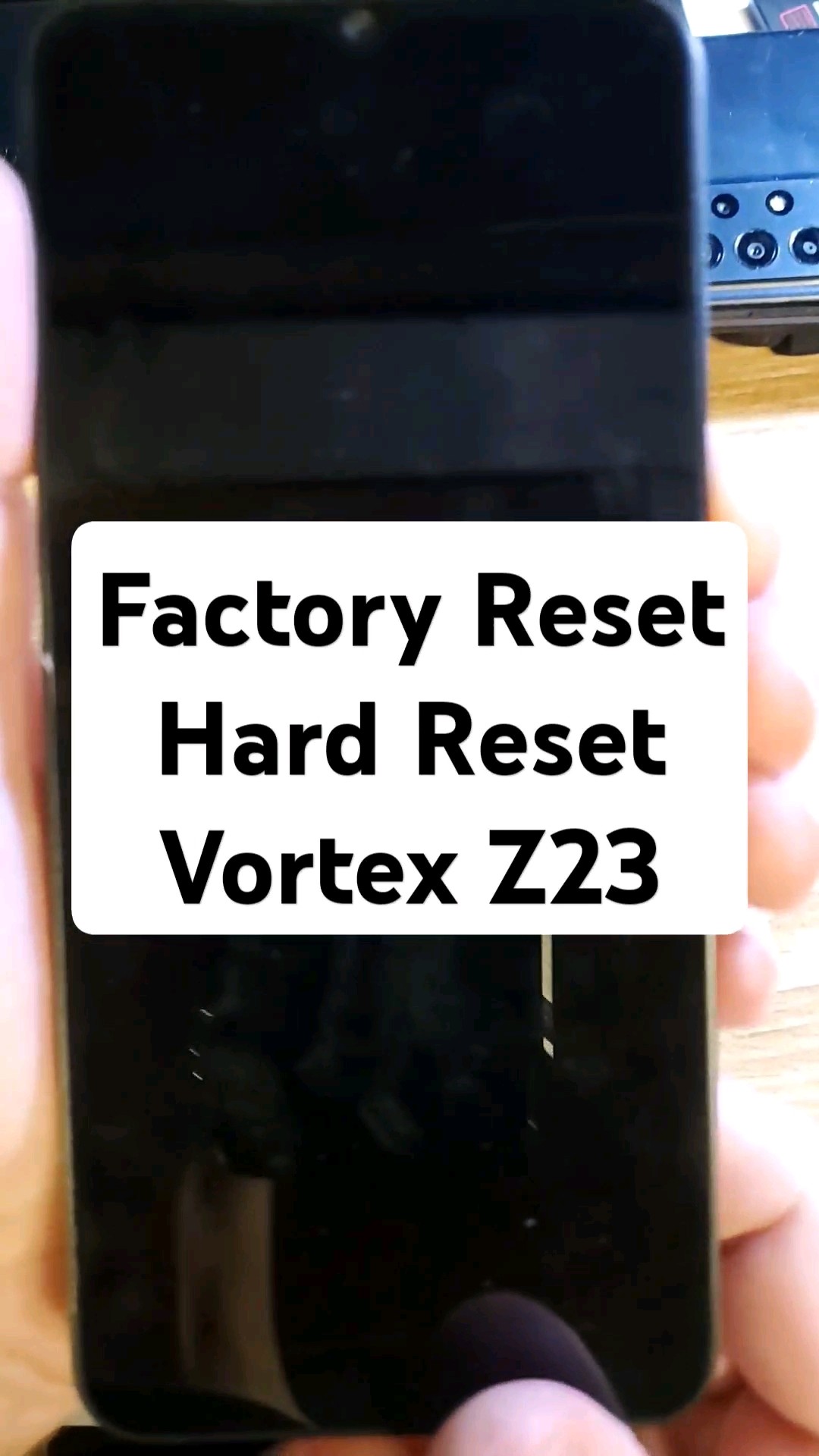 How to Factory Reset Hard Reset Vortex Z23 - This one is
