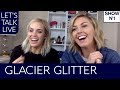 LET'S TALK LIVE 🎤 ShadowSense Glacier Glitter (New Color Demo)