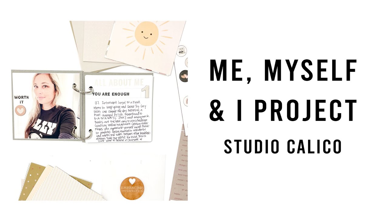 Me Myself & I | Studio Calico | Scrapbook Process Video - YouTube