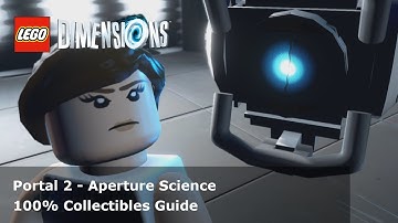 LEGO Dimensions 100% Guide - Portal 2 - Aperture Science
