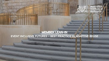 Member Lean-In: Event Inclusive Futures – Best Practice in Adaptive Reuse