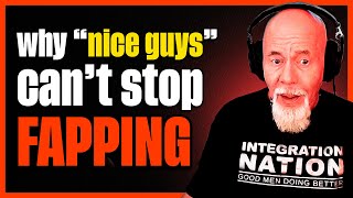 Why “Nice Guys” Are Addicted to Porn (feat. Dr. Robert Glover)