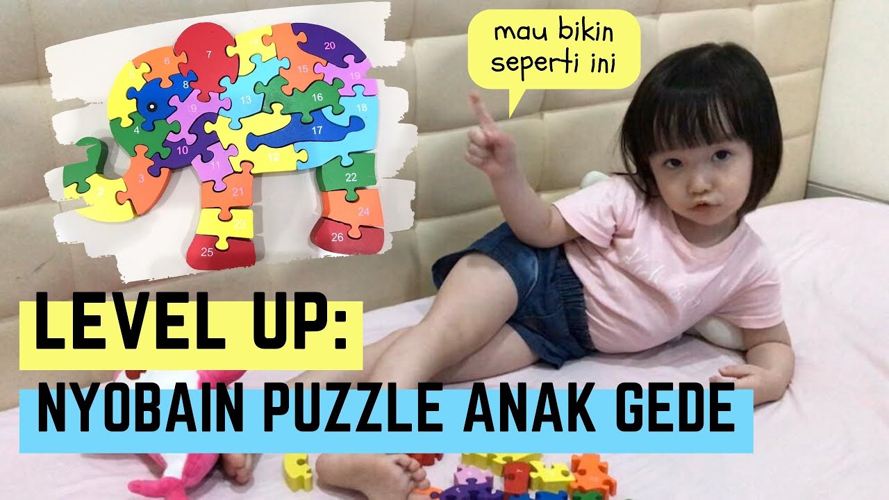 LEVEL UP Nyobain Mainan  PUZZLE  Anak  Gede Puzzle  Gajah 