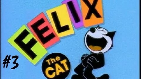Lasting Impressions: Felix the Cat - Part 3