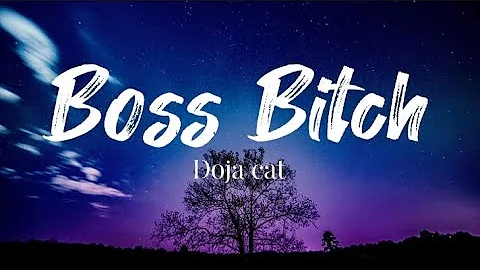 Doja cat - Boss Bitch (lyrics) #lyrics