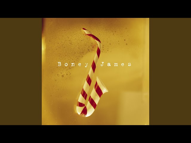 Boney James - God Rest Ye Merry Gentlemen