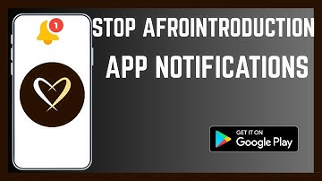 How To Permanently  Stop AfroIntroductions App Pop Up Alerts