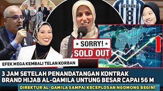 EFEK MEGA MENGERIKAN !! 3 JAM 56 M..11 RIBU HIJAB LUDES..DIREKTUR AL QAMILA KECEPLOSAN BILANG BEGINI