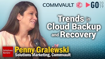 Trends in Cloud Backup and Recovery | A @SolutionsReview Interview with Penny Gralewski