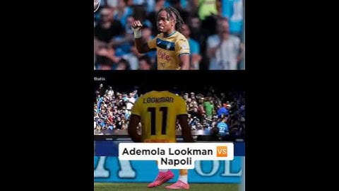 Ademola lookman sensational goals vs Napoli #seriea #atalanta