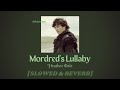 Heather Dale Mordred S Lullaby 𝙨𝙡𝙤𝙬𝙚𝙙 𝙧𝙚𝙫𝙚𝙧𝙗 Heather Dale Mordred S Lullaby 𝙨𝙡𝙤𝙬𝙚𝙙 𝙧𝙚𝙫𝙚𝙧𝙗