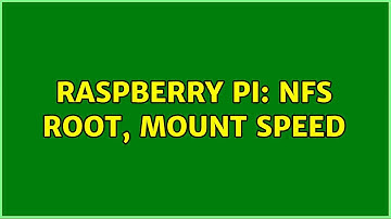 Raspberry Pi: NFS root, mount speed