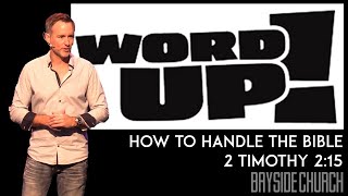 How to Handle the Bible // Chad Mansbridge // 21 July 2019