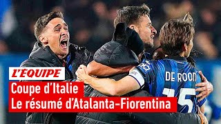 Coupe Ditalie Le Résumé De La Folle Victoire De Latalanta Bergame Contre La Fiorentina 4-1