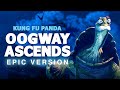 Oogway Ascends - Kung Fu Panda | EPIC VERSION
