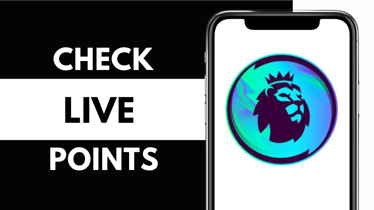 How to Check Live Points in Fantasy Premier League