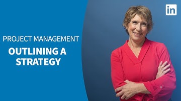 Project Management Tutorial - Outlining a strategy