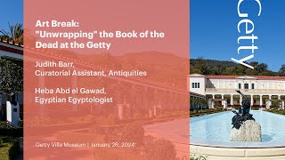 Art Break: “Unwrapping” the Book of the Dead at the Getty