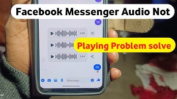 Messenger voice message not playing | How to fix messenger voice message not playing