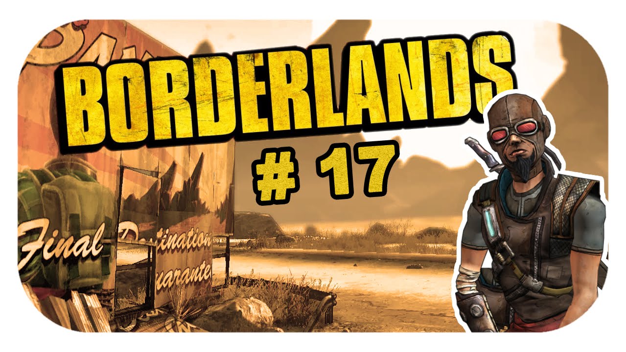 Let's Play Together – Borderlands - #17 - Und alle so "YEAH"!