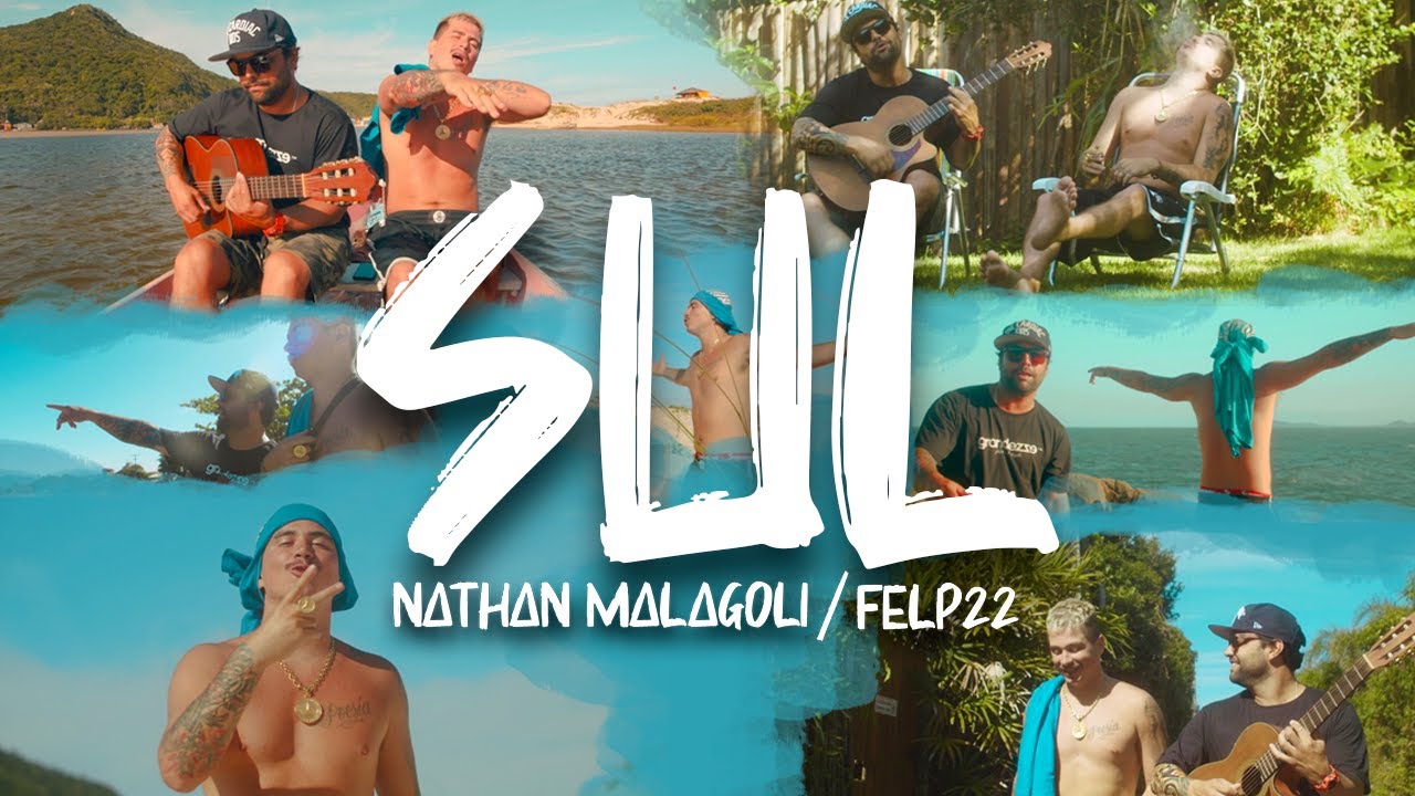 SUL. NATHAN MALAGOLI feat/ FELP22 (CLIPE OFICIAL)