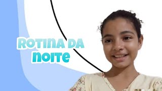 Minha Rotina Da Noite Mundo Da Gaby