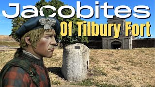 Jacobite Prisoners of Tilbury Fort | Battle of Culloden | Scottish History