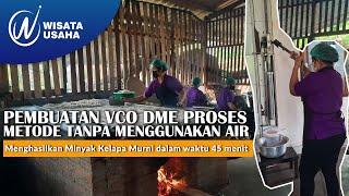 Pabrik VCO metode DME menghasilkan Minyak Kelapa Murni dalam waktu 45 menit - Virgin Coconut Oil Pabrik VCO metode DME menghasilkan Minyak Kelapa Murni dalam waktu 45 menit - Virgin Coconut Oil