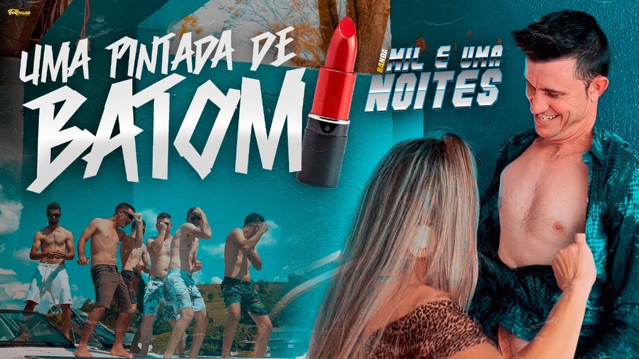 Uma Pintada de Batom - Banda Mil e Uma Noites - (Clipe Oficial) 4K