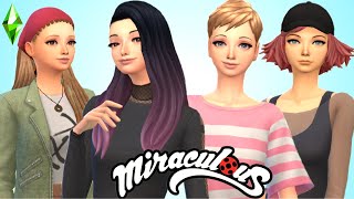 Mylene, Juleka, Rose and Alex [Miraculous Ladybug] : Create a Sim I Sims 4