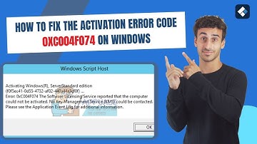 How to Fix the Activation Error Code 0xC004F074 on Windows