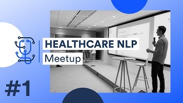 Healthcare NLP Meetup #1 - June 20th 2022