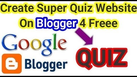How to Create Quiz Website In blogger