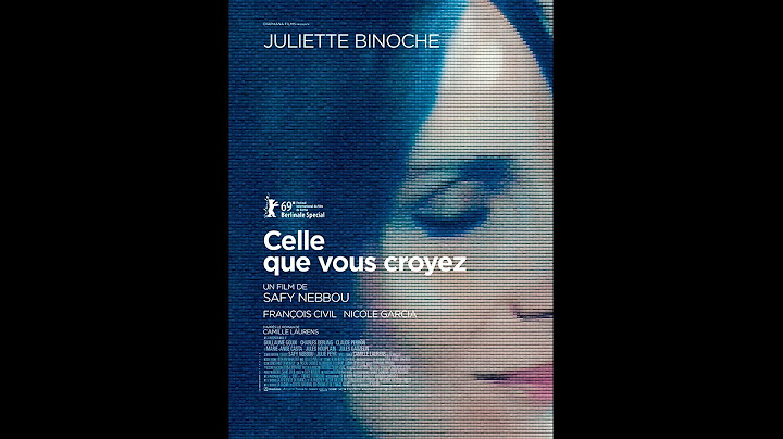 CELLE QUE VOUS CROYEZ (2018) en français HD (FRENCH) Streaming