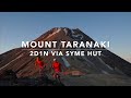 Mount Taranaki Summit via Syme Hut & Fanthams Peak