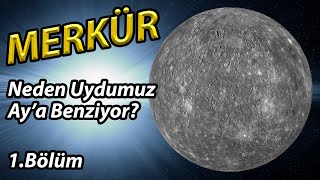 MERKÜR - Güneş Sistemimizdeki Gezegenler (Bölüm 1)